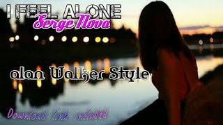 Serge Nova x Alan Walker - I Feel Alone | Ringtone + wp status | Download link included