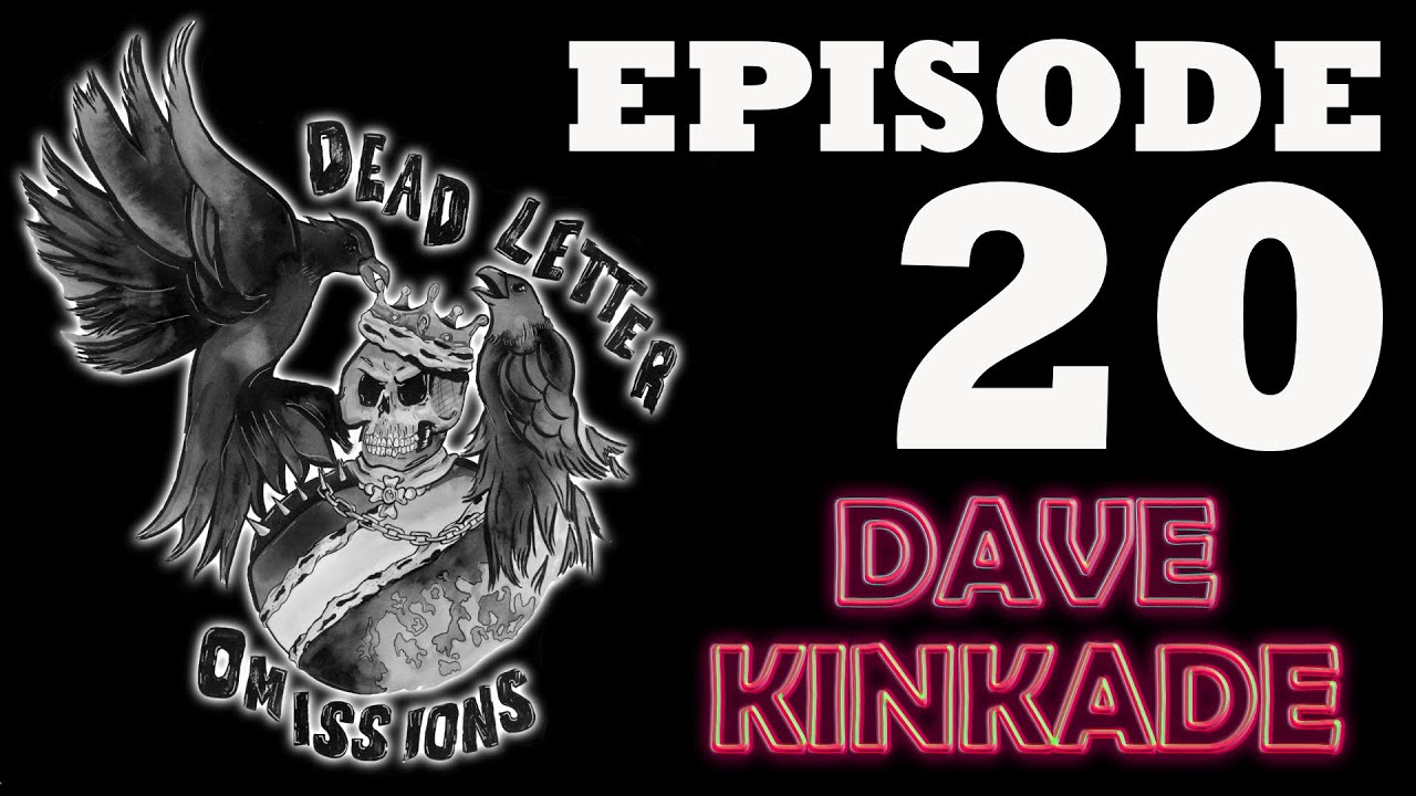 Episode #20 | Dave Kinkade