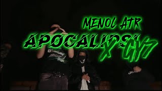 Menol Atr X Gy7 - Apocalypsi Video Official