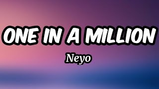 One in A Million - Neyo (Lyrics) Resimi