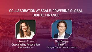 Collaboration at Scale  Powering Global Digital Finance | Nick Kerigan, SWIFT