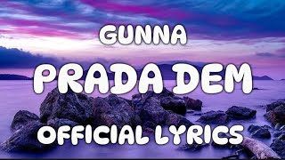 Gunna - Prada Dem(Official Lyrics)