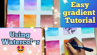 How to make gradient using watercolor tutorial painting