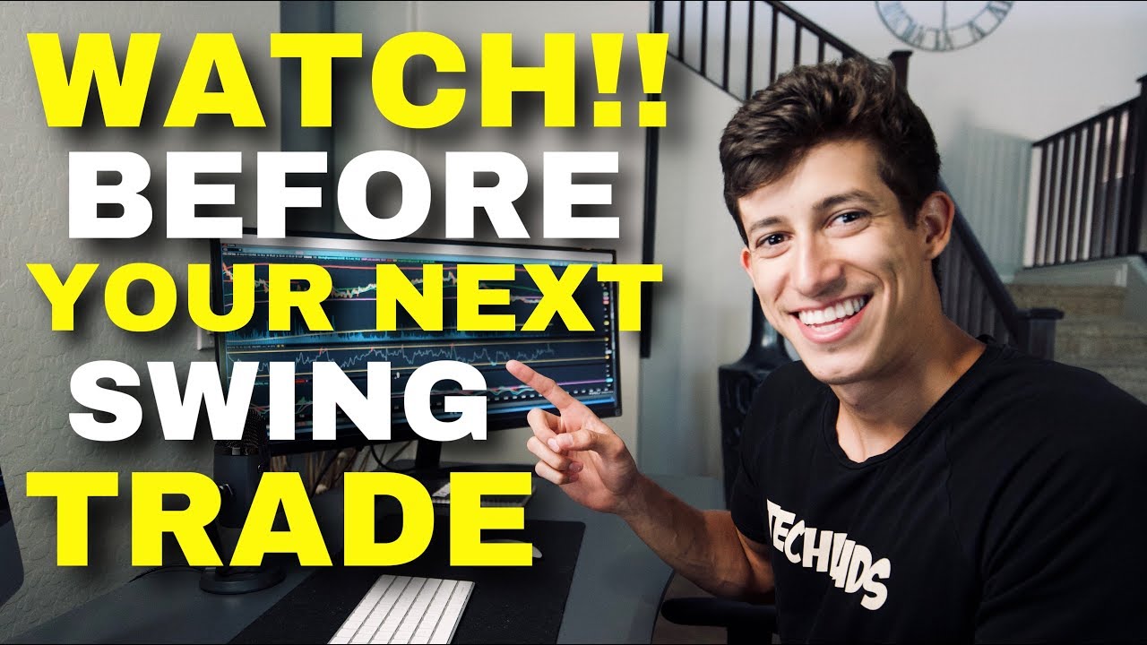 4 TIPS To Know BEFORE Your Next SWING TRADE 4 TIPS To Know BEFORE Your Next SWING TRADE