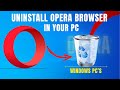 How To Uninstall Opera Browser completely  In Windows pc - sidee loo  delete gareeyaa opera browser