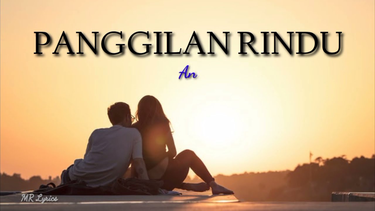 PANGGILAN RINDU -Andra Respati \u0026 Gisma Wandira (Lyrics)