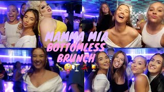 COME TO MAMMA MIA BOTTOMLESS BRUNCH WITH US !! *drunkkkkk*