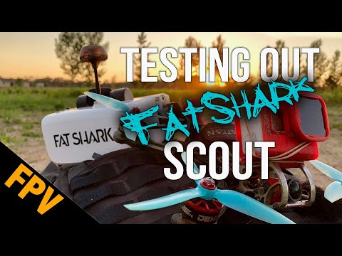 FatShark Scout Initial Impression and Field Test