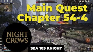 Main Quest Chapter 54 - 4 | NightCrows