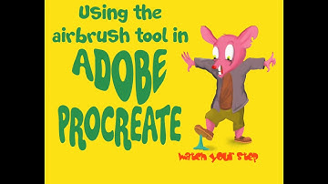 Using the AirBrush Tool in ADOBE PROCREATE