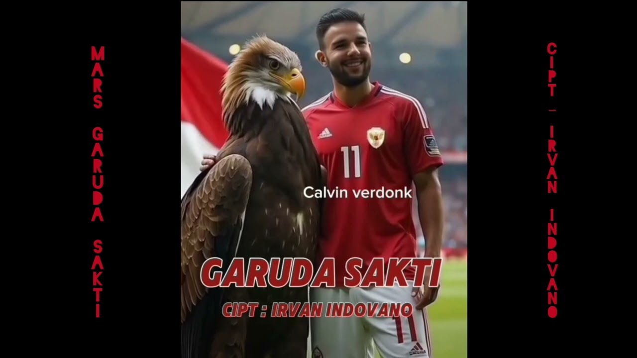 TIMNAS INDONESIA | MARS GARUDA SAKTI CIPTAAN IRVAN INDOVANO