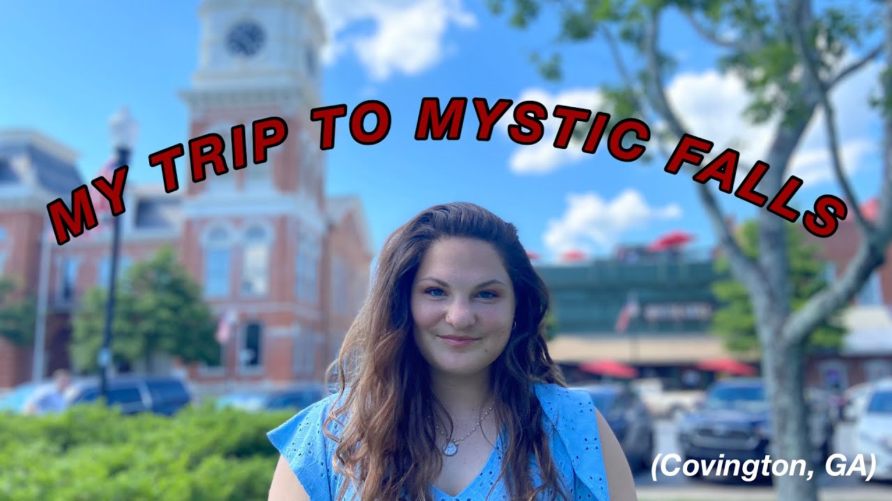 TRIP TO MYSTIC FALLS | COVINGTON GA