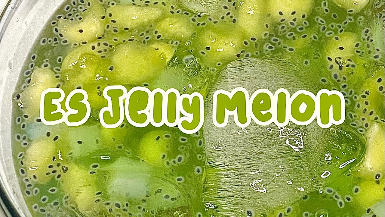 Es Jelly Melon YouTube