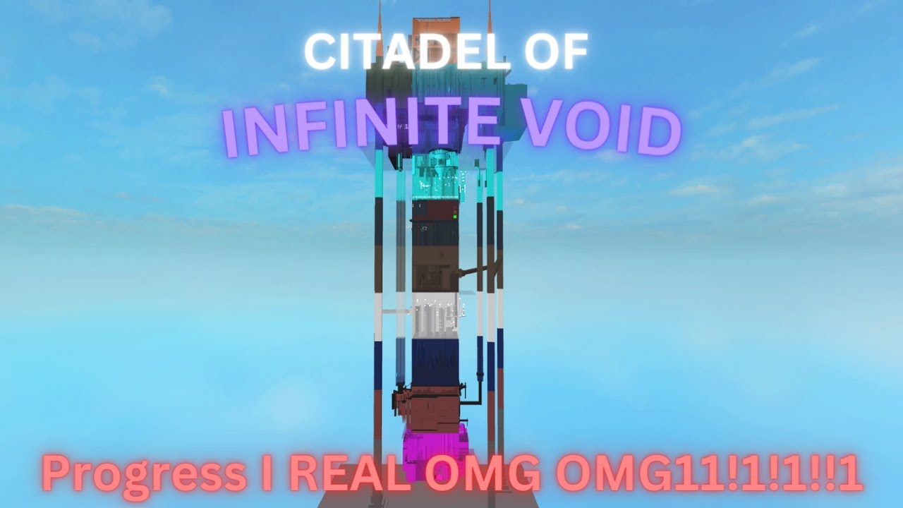 Citadel of Infinite Void Progress 1 - YouTube
