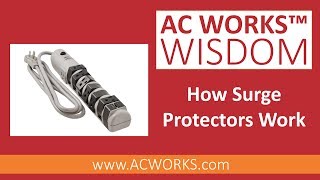 AC WORKS® Wisdom: How Surge Protectors Work
