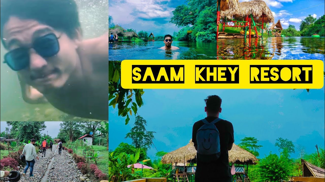 SAAM KHEY RESORT ❣️