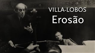 Erosão (Origem do Rio Amazonas) • Villa-Lobos • French National Orchestra