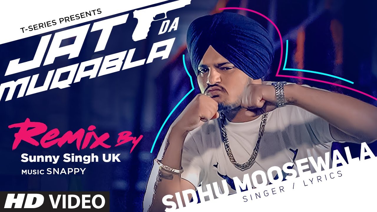 JATT DA MUQABALA   Remix  Video Song  Sidhu Moosewala  Snappy  DJ Sunny Singh UK