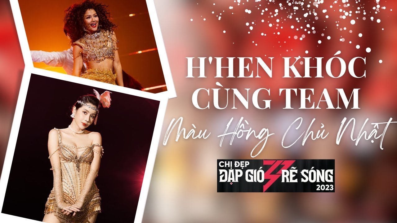 H'hen khóc cùng team "Màu hồng chủ nhật" | BTS Chị Đẹp Gió Rẽ Sóng