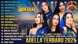 OM ADELLA TERBARU 2026 - FULL ALBUM DANGDUT KOPLO PILIHAN [Tanpa Iklan]