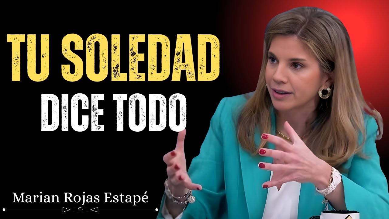 La Soledad Dice Más de Ti de lo que Imaginas 🧠| Marian Rojas Estapé