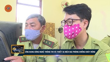 ỨNG DỤNG CNTT VÀ THIẾT BỊ HIỆN ĐẠI TRONG PHÒNG CHỐNG CHÁY RỪNG  | VTV5