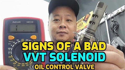 SYMPTOMS OF A BAD VVT SOLENOID (OIL CONTROL VALVE) HOW TO TEST IF IT