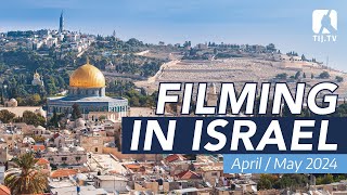Filming in Israel - April / May 2024