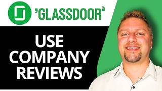 How to Use Glassdoor Company Reviews to Target the Right Employers | Glassdoor Tutorial 2026