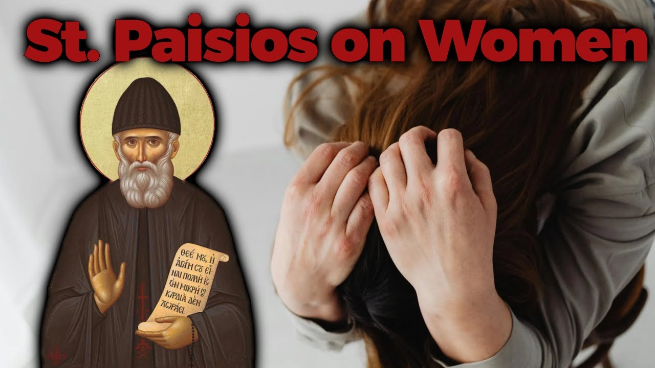 Saint Paisios on Women