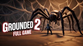 Grounded 2 Full Game Walkthrough Playthrough Longplay ,,No Commentary