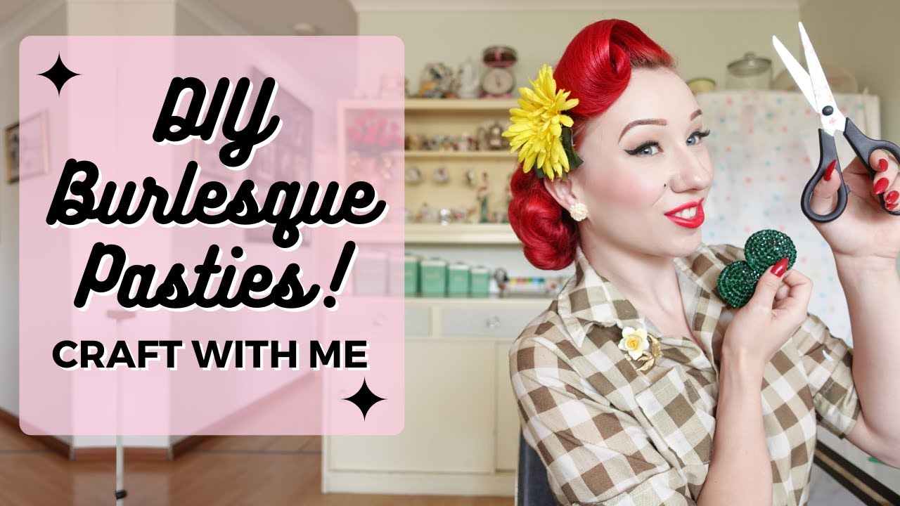 Easy DIY Burlesque Pasties - Pinup Craft With Me With Miss Lady Lace!