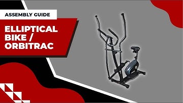 Elliptical Trainer / Orbitrac 2 in 1 | Assembly Guide