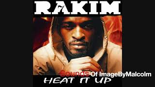 Rakim  Heat It Up remix Sounds Of Imagebymalcolm