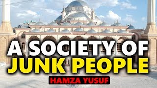 Video: Muslims eat Junk Food, watch Junk TV, drunk on Haraam, and we find it amusing? - Hamza Yusuf