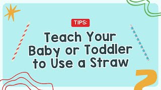 Teach a baby or toddler how to drink from a straw with these tips!