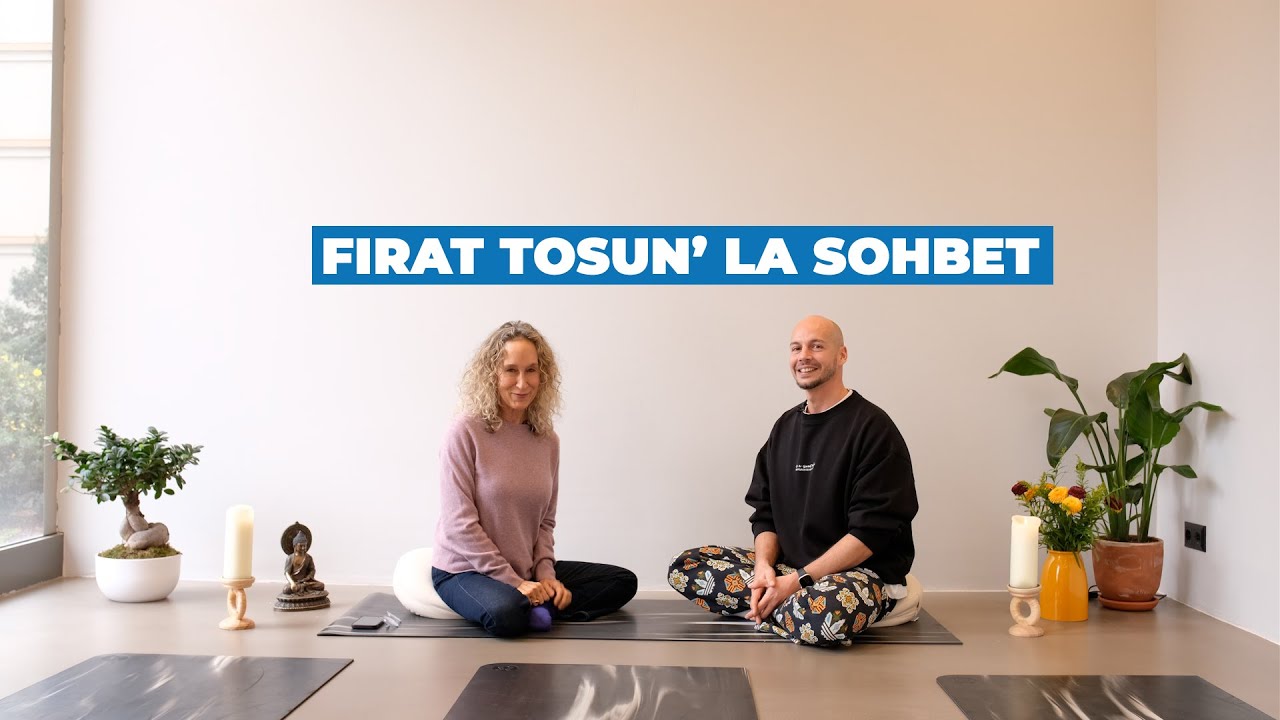 FIRAT TOSUN'LA SOHBET