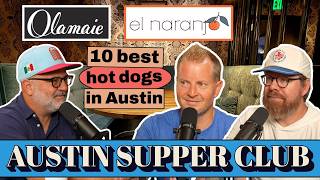 Austin Supper Club w/ Matthew Odam on Olamaie & El Naranjo Closing; ATX Best Hot Dogs!