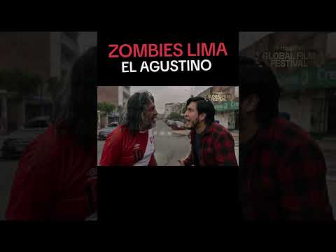 ZOMBIES LIMA: EL AGUSTINO