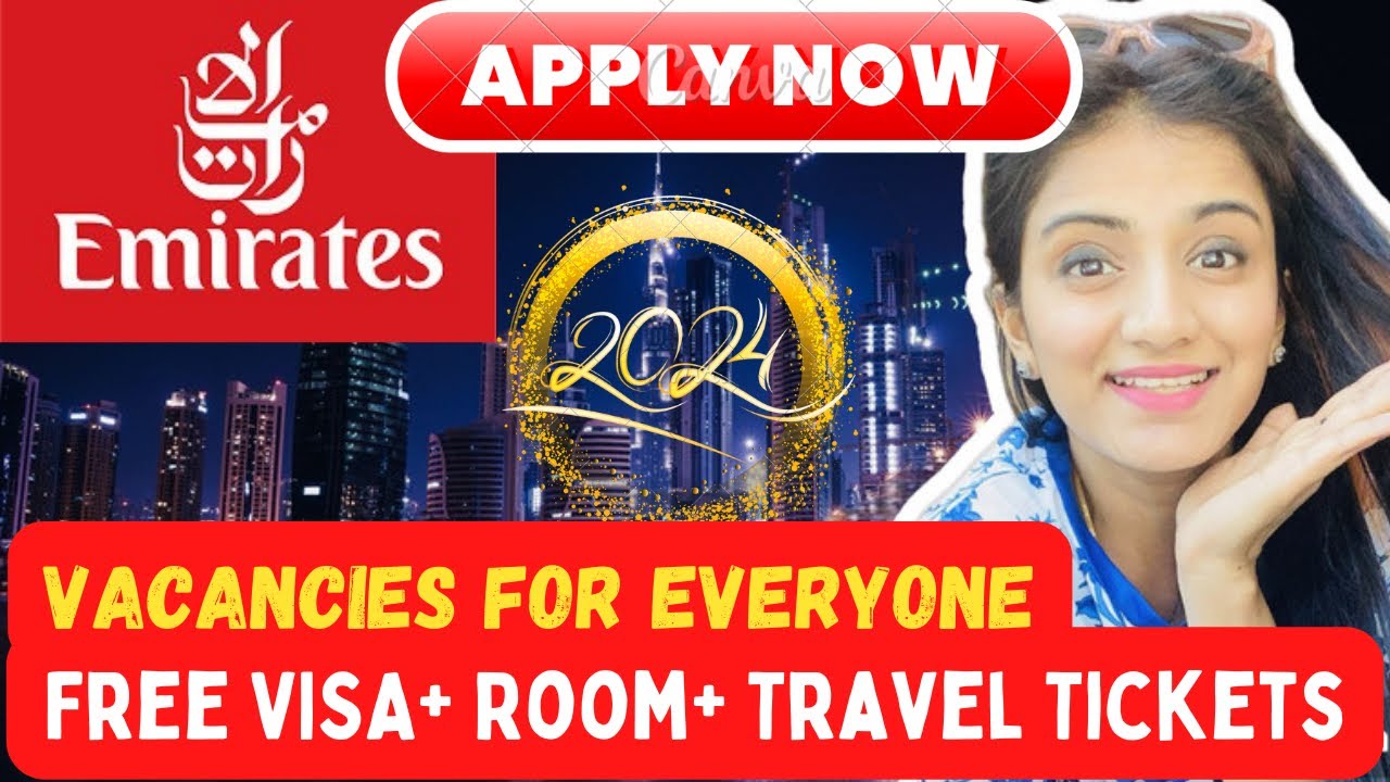 DUBAI JOBS EMIRATES GROUP JOBS. FREE VISA, ROOM. Dubai Jobs for