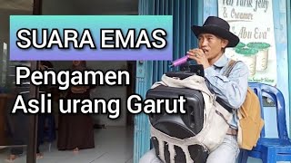 PENGAMEN BESUARA MERDU PART2 (asli garut)