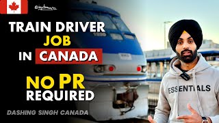 TRAIN DRIVER JOB in CANADA | FREE HEALTH & DENTAL Services | PENSION | CURRENTLY HIRING | APPLY NOW