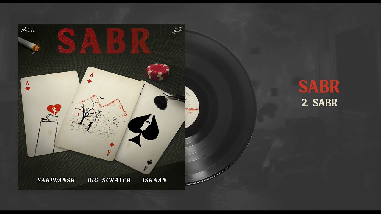 ⁠Sabr - SarpDansh X ​⁠Big Scratch​⁠ X ​⁠ISHAAN​⁠ | SABR