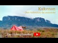 VENEZUELA - Kukenan Tepuy - Dos intentos de ascenso - Parque Nacional Canaima