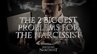 The Two Biggest Problems For the Narcissist Profile