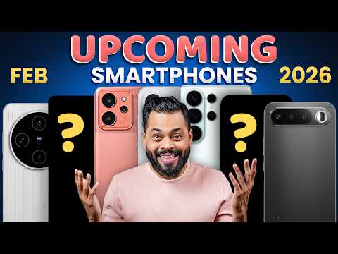 Top 18+ Best Upcoming Phone Launches ⚡ February 2026