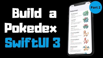 Build a Pokedex with SwiftUI 3.0 | iOS 15 | Swift 5.5 - Part 2
