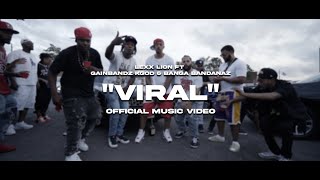 Viral - Lexx Lion Ft Gainbandz Kgod Banga Bandanaz Official Music Video