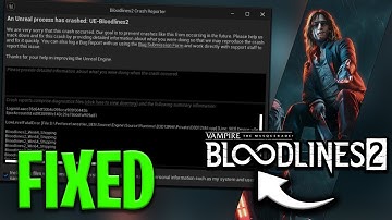🔧 Fix Bloodlines 2 Unreal Engine Crash & Crash Reporter Error on PC (Step-by-Step)