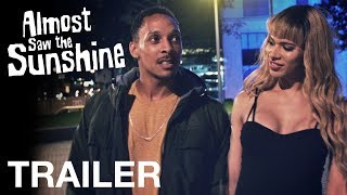 Almost Saw The Sunshine - Trailer - Peccadillo